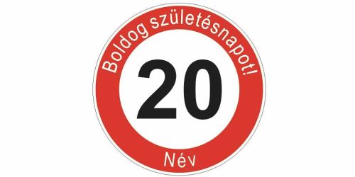 Boldog 20. születésnapot! sebességkorlátozó szülinapi tábla  - Névvel
