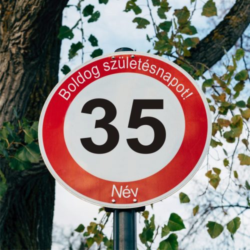 Boldog 35. születésnapot! sebességkorlátozó szülinapi tábla  - NÉVVEL