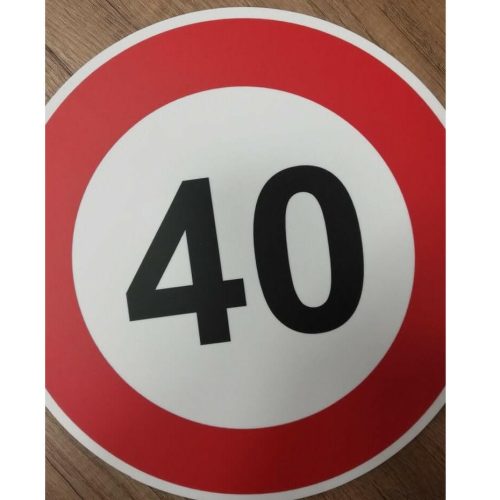 fa 40. születésnapra sebességkorlátozó Kresz tábla - csak szám