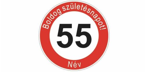 Boldog 55. születésnapot! sebességkorlátozó szülinapi tábla  - Névvel