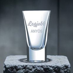 gravírozott üveg Legjobb ANYÓS! - pálinkás pohár