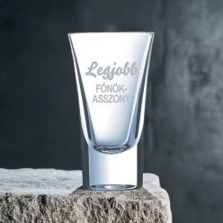 gravírozott üveg Legjobb Főnökasszony - pálinkás pohár