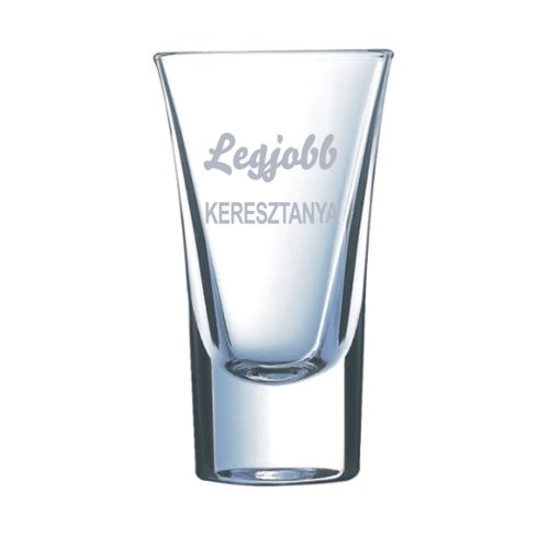 gravírozott üveg Legjobb KERESZTANYA- pálinkás pohár