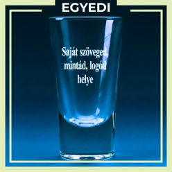 gravírozott üveg Pálinkás pohár egyedi gravírozással