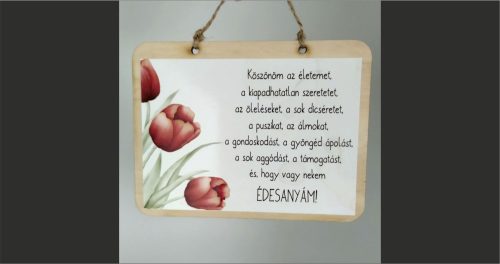 fa Fatábla - Édesanyám "Köszönöm az életemet..."