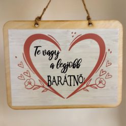 fa Fatábla - Te vagy a legjobb Barátnő