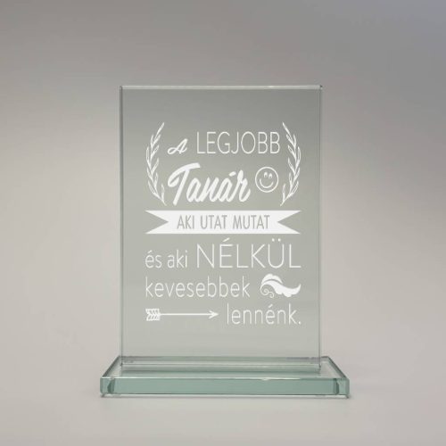 gravírozott üveg Üvegplakett ajándék - Tanárnak (A)